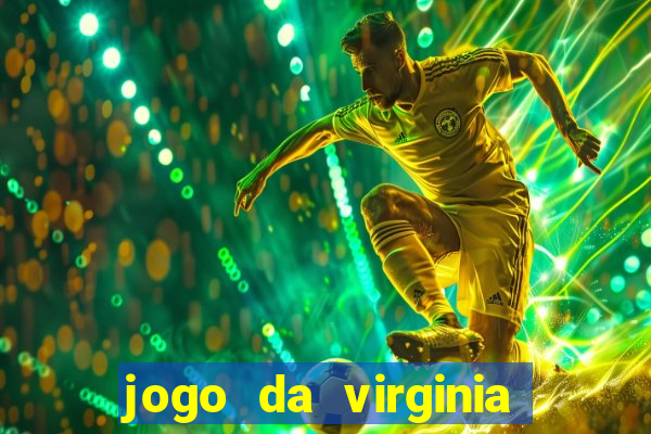 jogo da virginia que da dinheiro